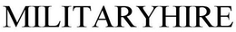 MILITARYHIRE trademark