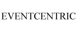 EVENTCENTRIC trademark