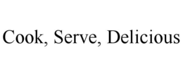 COOK, SERVE, DELICIOUS trademark