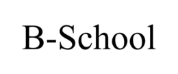 B-SCHOOL trademark