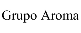 GRUPO AROMA trademark