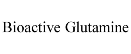 BIOACTIVE GLUTAMINE trademark