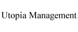 UTOPIA MANAGEMENT trademark