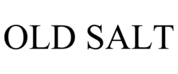 OLD SALT trademark