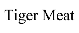 TIGER MEAT trademark