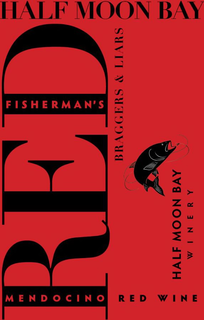 HALF MOON BAY WINERY FISHERMAN'S RED MENDOCINO RED WINE BRAGGERS & LIARS trademark