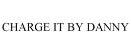 CHARGE IT BY DANNY trademark