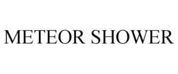 METEOR SHOWER trademark