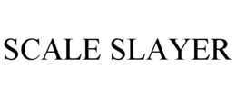 SCALE SLAYER trademark