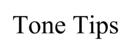 TONE TIPS trademark