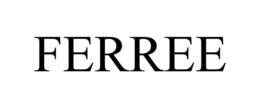 FERREE trademark