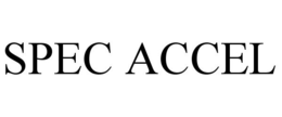 SPEC ACCEL trademark