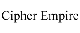CIPHER EMPIRE trademark
