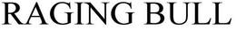RAGING BULL trademark