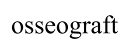 OSSEOGRAFT trademark