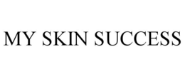 MY SKIN SUCCESS trademark