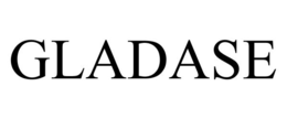 GLADASE trademark