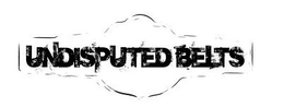 UNDISPUTED BELTS trademark