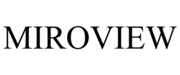 MIROVIEW trademark