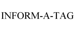 INFORM-A-TAG trademark