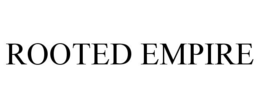 ROOTED EMPIRE trademark