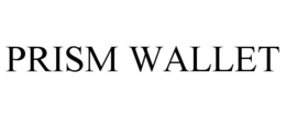 PRISM WALLET trademark