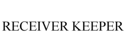 RECEIVER KEEPER trademark