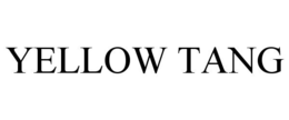 YELLOW TANG trademark