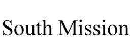 SOUTH MISSION trademark