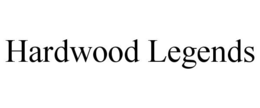 HARDWOOD LEGENDS trademark