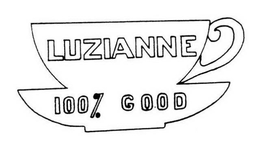 LUZIANNE 100% GOOD trademark