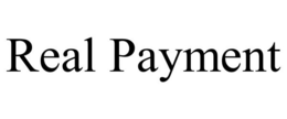 REAL PAYMENT trademark