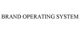 BRAND OPERATING SYSTEM trademark
