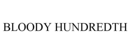 BLOODY HUNDREDTH trademark
