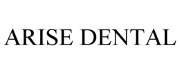 ARISE DENTAL trademark