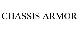 CHASSIS ARMOR trademark