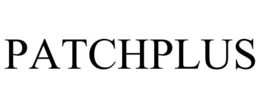 PATCHPLUS trademark