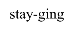 STAY-GING trademark
