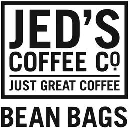 JED'S COFFEE CO. JUST GREAT COFFEE BEAN BAGS trademark