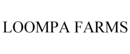 LOOMPA FARMS trademark