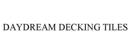 DAYDREAM DECKING TILES trademark