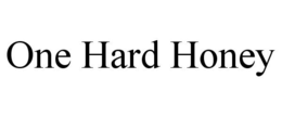 ONE HARD HONEY trademark