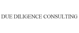 DUE DILIGENCE CONSULTING trademark