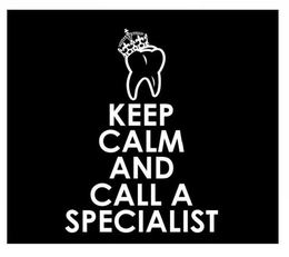 KEEP CALM AND CALL A SPECIALIST trademark