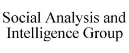 SOCIAL ANALYSIS AND INTELLIGENCE GROUP trademark