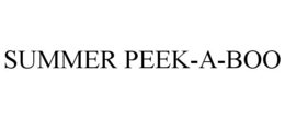 SUMMER PEEK-A-BOO trademark