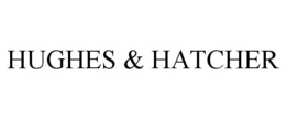 HUGHES & HATCHER trademark