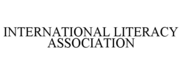INTERNATIONAL LITERACY ASSOCIATION trademark