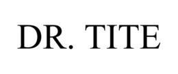 DR. TITE trademark