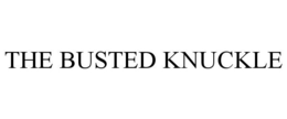 THE BUSTED KNUCKLE trademark